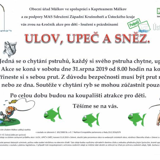 ULOV, UPEČ A SNĚZ